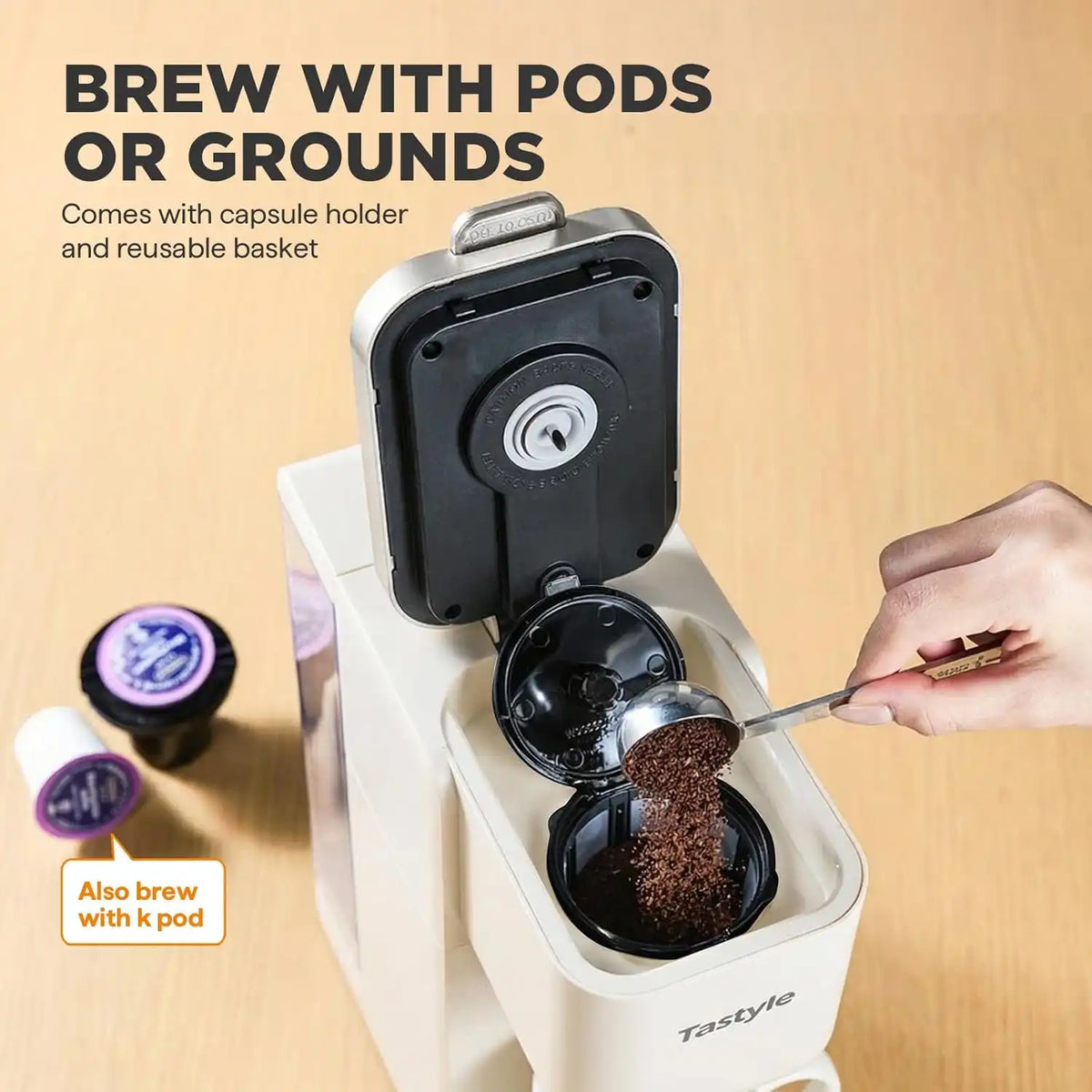 Tastyle Single Serve Coffee Maker for K Cups and Grounds with 3 Brew Styles